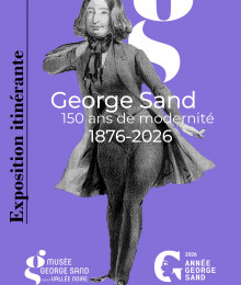 George Sand, 150 ans de modernit&eacute; - exposition hors-les-murs - Mus&eacute;e George Sand et de la Vall&eacute;e noire
